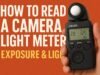 How to Read a Camera Light Meter,Exposure & Light,General How to Read a Camera Light Meter,Exposure & Light,General
