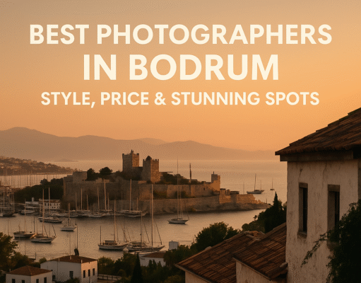 Best Photographers in Bodrum – Luxury, Price & Stunning Spots