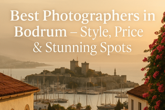 5 Best Photographers in Şirince – Rustic Village & Boho Style